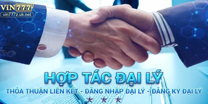 Lợi ích khi đăng ký đại lý Vin777